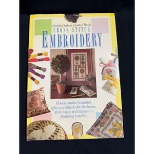 Cross Stitch Embroidery Creative Crafts for Creative Hands‎ Hardcover Book 1994